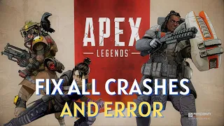 Fix Apex Legends Season 18 Error | Not Launching, Crashing, Freezing, Black Screen, Unexpected Error