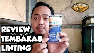 TEMBAKAU LINTING MACAN BULAN || ANDA HARUS COBA!!!