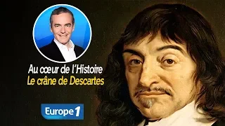 Au cœur de l'histoire: Mais où était passé le crâne de Descartes? (Franck Ferrand)