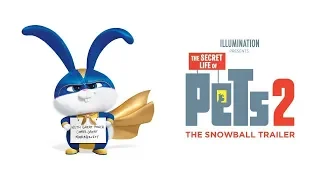 The Secret Life Of Pets 2 - The Snowball(2019) Trailer 4K Ultra HD - Illumination