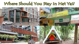 Where Should YOU Stay In Hat Yai?