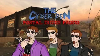 Postal Dudes Opening Promo - The Cyber Den