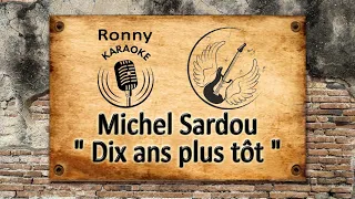 Michel Sardou - Dix ans plus tôt {Karaoke}