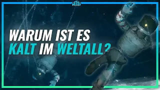 Warum der WELTRAUM kalt ist.