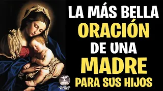 LA MÁS BELLA ORACIÓN DE UNA MADRE PARA SUS HIJOS 🙋‍♀️💖🙏