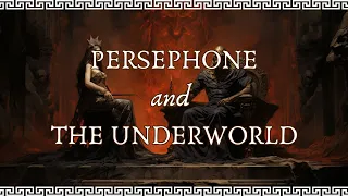 The Myth of Persephone and the Underworld | Greek Mythology Explained