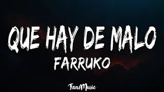 Farruko - Que Hay de Malo (Letra/Lyrics)