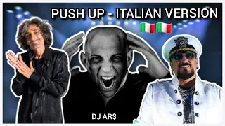 PUSH UP - Italian Version (Franchino, Dj Tatanka, Gigi D'Agostino, Creeds) [Mashup by DJ AR$]