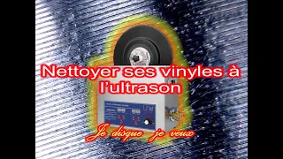 #77 Nettoyage des disques vinyles à l'ultrason : tutoriel - avantages/ inconvénients