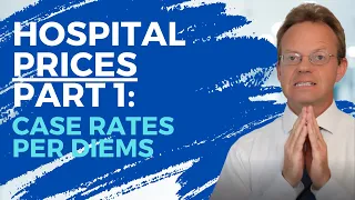 Hospital - Insurance Contracting Part 1: Case Rates and Per Diems Explained