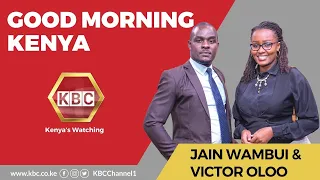 LIVE: Good Morning Kenya II 8th June 2022 II www.kbc.co.ke