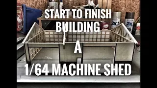 Building a 1/64 Machine Shed - (Start to Finish)