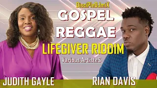 Best of Gospel Reggae DiscipleDJ LifeGiver Full mix Sept 2022