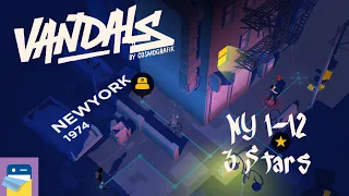 Vandals: New York Level 1-12 Walkthrough and Solution - 3 Stars (by ARTE Experience)