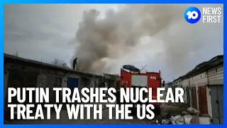 Putin Tears Up Nuclear Treaty With The United States | 10 News First