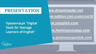 Презентація "Digital Tools for Teenage Learners of English"