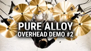 Meinl Cymbals - Pure Alloy - Overhead Demo #2