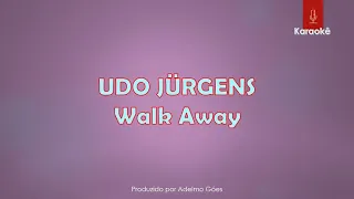 Udo Jürgens - Walk Away  Karaokê