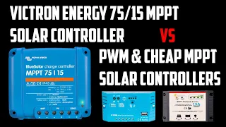 Victron Energy Blue 75/15 MPPT Solar Controller vs Ridge Ryder PWM and Maxray MPPT controller