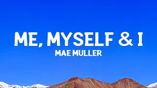 @maemuller - Me, Myself & I (Lyrics)