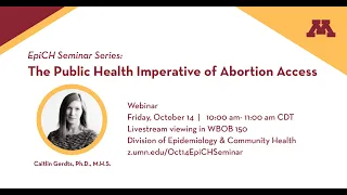 EpiCH Seminar Series: The Public Health Imperative of Abortion Access