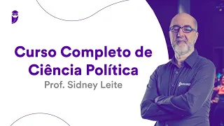 Curso Completo de Ciência Política - Prof. Sidney Leite