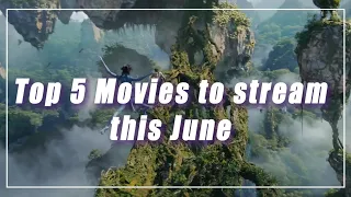 Top 5 Movies to stream June 2023