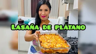 deliciosa receta ( Lasaña de plátano )