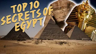 Top 10 Hidden Secrets of Ancient Egypt | Unveiling the Mysteries