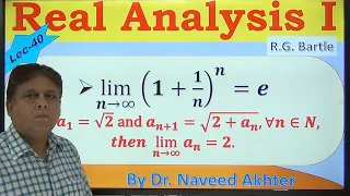 Euler Number, convergence of inductively defined sequence. Real Analysis I, Bartle. Lec-40