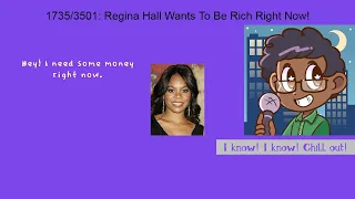 Weeknight Update episode 1735/3501: Regina Hall Wants To Be Rich Right Now!