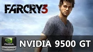 Far Cry 3 - Nvidia Geforce 9500 GT - Pentium E5200 - 2GB Ram - PC Gameplay