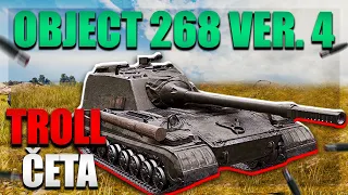 World of Tanks/ TROLL ČETA/ 3x Object 268 v4 ( začátek od 38 minuty )