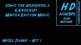 Sonic the Hedgehog 3 & Knuckles Master Edition Music - Angel Island - Act 1