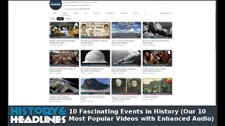 10 Fascinating Events in History (Our 10 Most Popular Videos with Enhanced Audio)