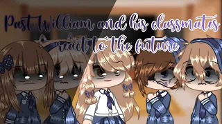 William and his classmates react to future memes! || Gacha Club