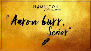 2. AARON BURR, SEÑOR | AARON BURR, SIR SPANISH - ESPAÑOL COVER