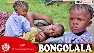 TT Comedian BONGOLALA Episode 3