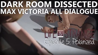 Life Is Strange Episode 5 DARK ROOM MAX VICTORIA ALL DIALOGUE | Polarized