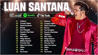 LUAN SANTANA 🎶 SERTANEJO 2023 🎶 AS MELHORES 2023