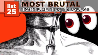 25 Most Brutal Torture Techniques Ever Devised