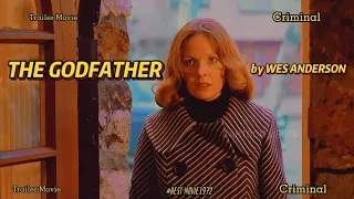 THE GOD FATHER by Wes Anderson - Trailer