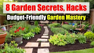 Budget-Friendly Garden Mastery: 8 Garden Secrets, Hacks, and Upgrades