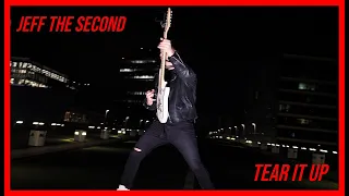Jeff The Second - Tear it up (Music Video)