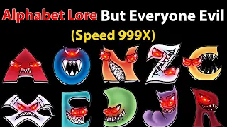 Alphabet Lore But Everyone Evil - Baby - Monster - Super Mario Bros 3 (Speed 999X)