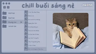 Playlist speed up chill buổi sáng giúp bạn tỉnh táo hơn cafe 😸 Con Mèo Béo