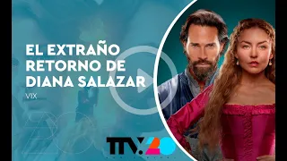 ¡El extraño retorno de Diana Salazar se estrenó por ViX!