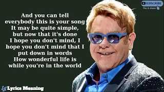 Elton John - Your Song | Lyrics Meaning