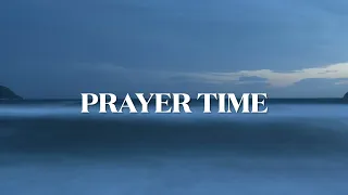 Prayer Time : 3 Hours Atmosphere Shifter | Instrumental Soaking Worship