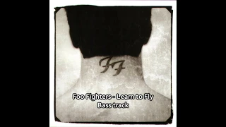 Foo Fighters   Learn To Fly  bass only